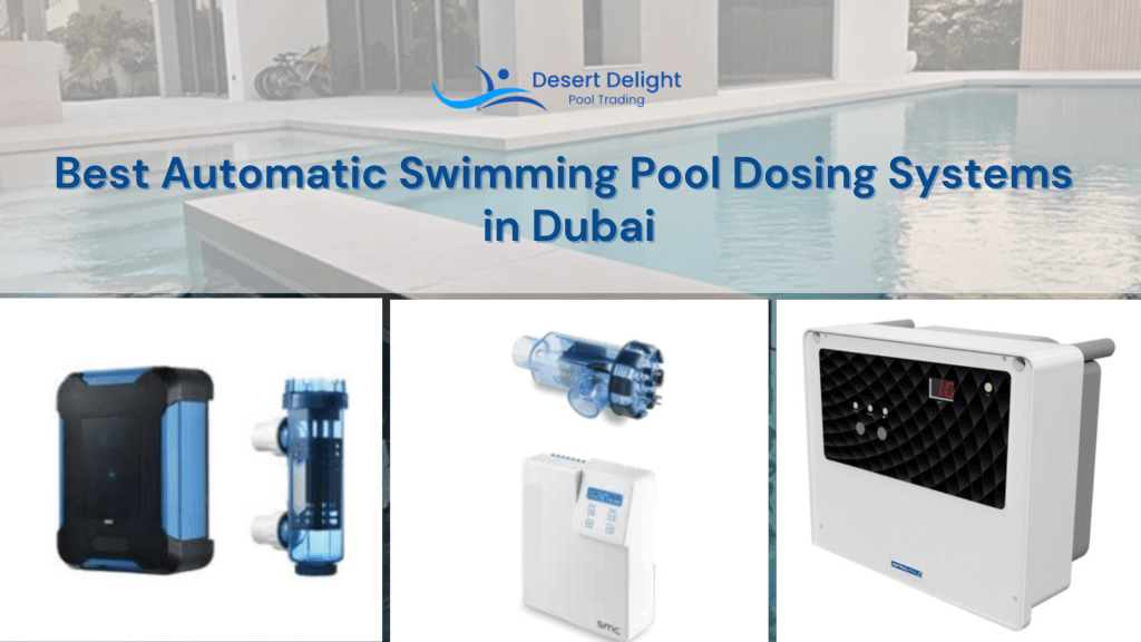 Best Automatic Swimming Pool Dosing Systems in Dubai